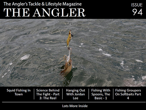 issue 94, the angler issue 94, free fishing magazine, fishing magazines, fishing magazines Asia, the angler, the angler magazine