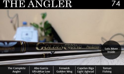 the angler issue 74, the angler magazine, fishing magazine, fishing magazine asia, The Asian Angler, Angler magazine, angling magazine,