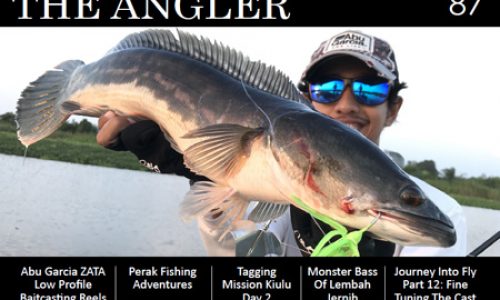 the angler, the angler magazine, the angler issue 87, fishing magazine malaysia, malaysia fishing magazine, malaysia fishing magazines, fishing magazine, angling magazine, angling magazines malaysia, malaysia angling